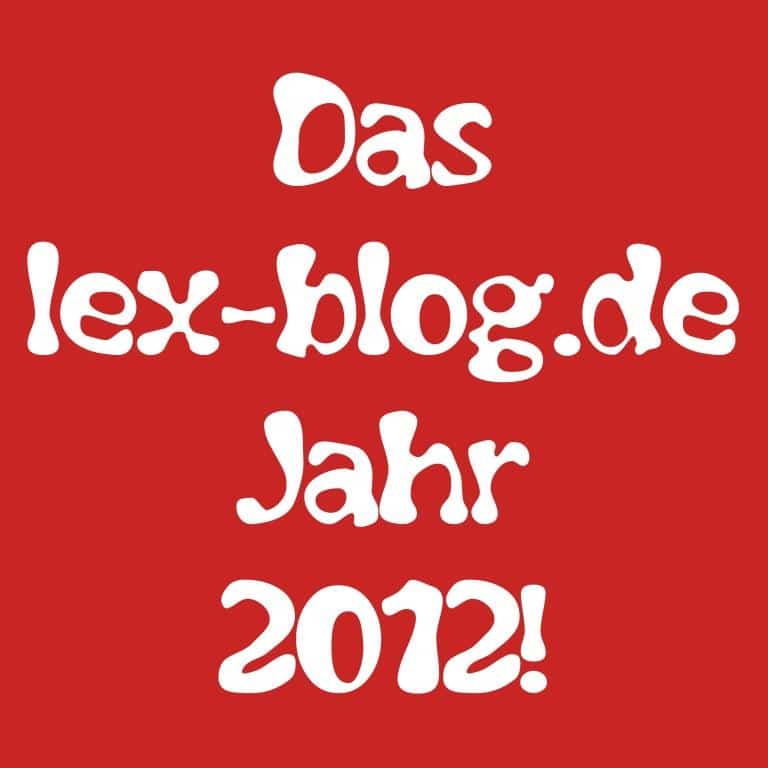 Jahresrückblick: das lex-blog.de Jahr 2012