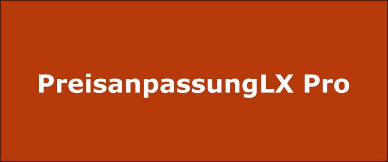 PreisanpassungLX Pro