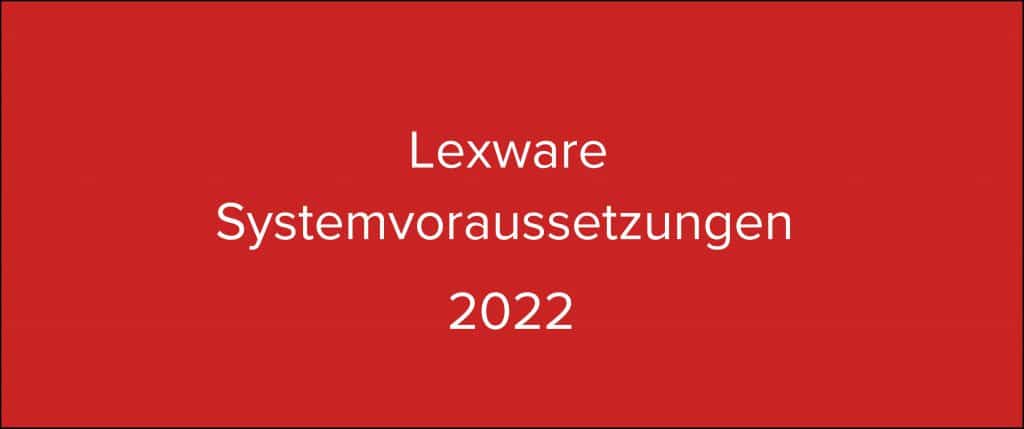 Lexware Systemvoraussetzungen 2022