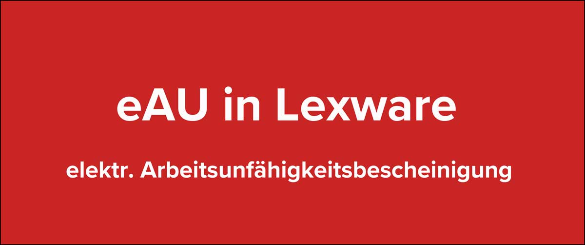 eAU in Lexware - elektronische Arbeitsunfähigkeitsbescheinigung