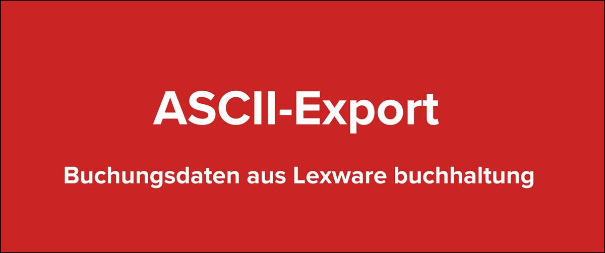 ASCII-Export Buchungsdaten aus Lexware buchhaltung
