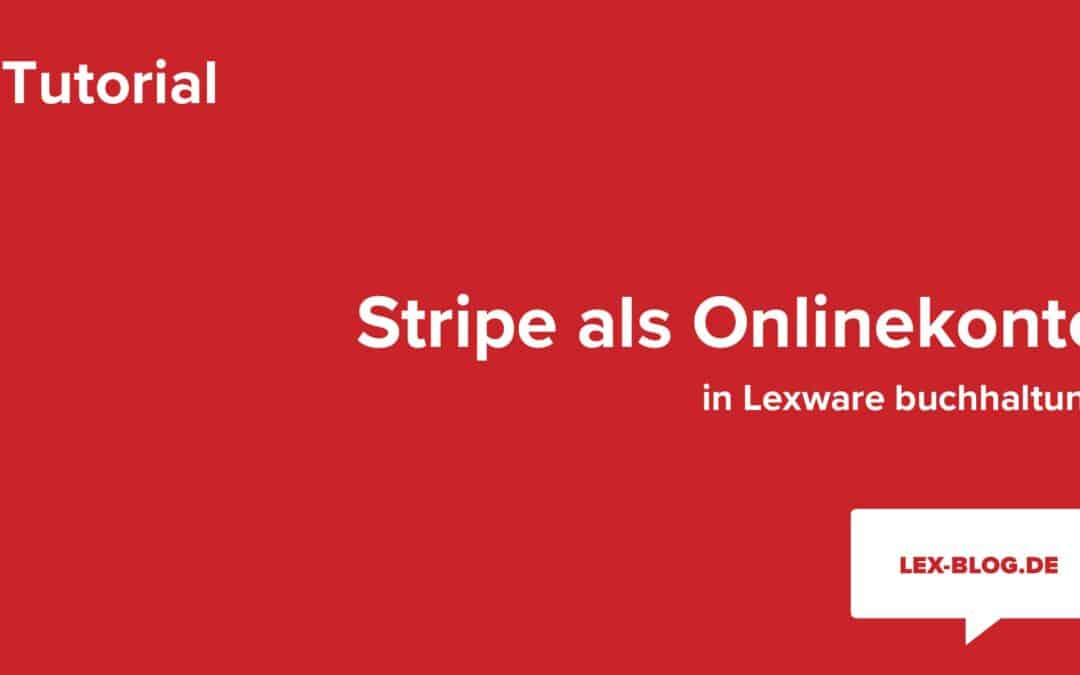 Stripe in Lexware als Onlinekonto einbinden