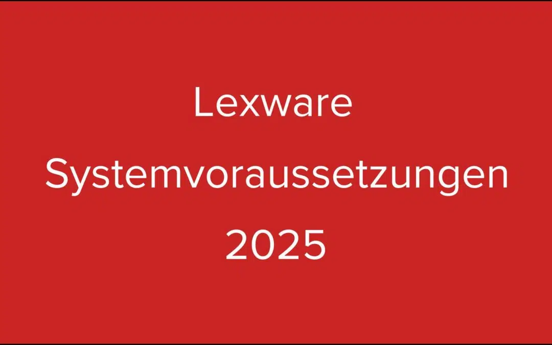 Lexware Systemvoraussetzungen 2025