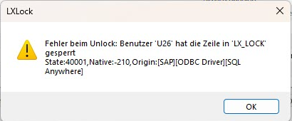 Fehler beim Unlock: Benutzer 'x0' hat die Zeile in 'LX_Lock' gesperrt